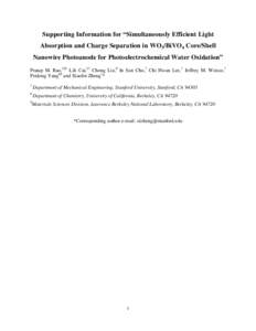 Supporting Information for “Simultaneously Efficient Light Absorption and Charge Separation in WO3/BiVO4 Core/Shell Nanowire Photoanode for Photoelectrochemical Water Oxidation” Pratap M. Rao,‡§† Lili Cai,‡†