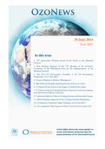30 June 2014 Vol. XIV In this issue 1. 34th Open-ended Working Group of the Parties to the Montreal Protocol 2. Post Meeting Summary of the 72nd Meeting of the Executive