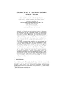 Empirical Study of Logic-Based Modules: Cheap Is Cheerful Chiara Del Vescovo1 , Pavel Klinov2 , Bijan Parsia1 , Ulrike Sattler1 , Thomas Schneider3 , and Dmitry Tsarkov1 1 University of Manchester, UK