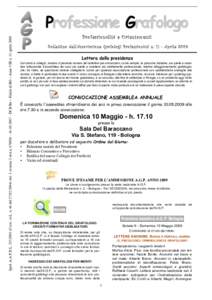 Sped. in A.P.D.LConv. in L. n. 46 delArt. 1 comma 2-Aut.nDCB Bo – Filiale di BO – Anno VIII n. 11 aprileProfessione Grafologo Professionalità e Orientamenti Bo