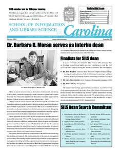 Inside this Issue  SILS number one for 10th year running SILS has once again been ranked number one by U.S. News and World Report in the magazine’s 2010 edition of “America‘s Best Graduate Schools.” See page 3 fo