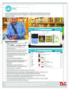 Library 2.0 / Internet search engines / Social cataloging applications / Virtual communities / Goodreads / NewsBank /  inc. / LS2 / Google Search / LibraryThing / The Library Corporation