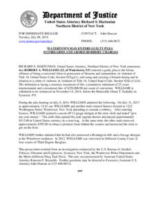 Department of Justice United States Attorney Richard S. Hartunian Northern District of New York FOR IMMEDIATE RELEASE Tuesday, July 08, 2014 www.justice.gov/usao/nyn