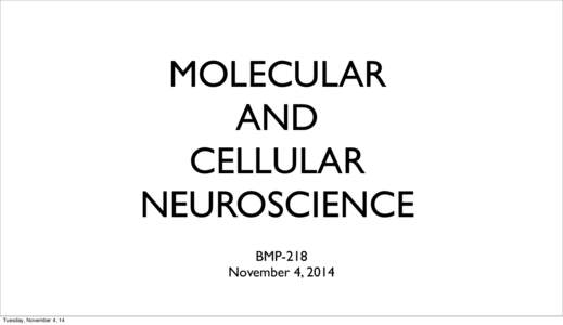 MOLECULAR AND CELLULAR NEUROSCIENCE BMP-218 November 4, 2014