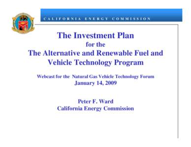 The Investment Plan for the Alternative and Renewable Fuel and Vehicle Technology Program