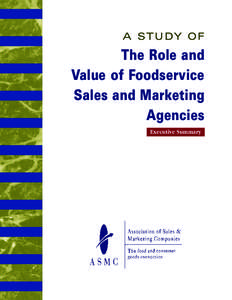 A STUDY OF  The Role and Value of Foodservice Sales and Marketing Agencies