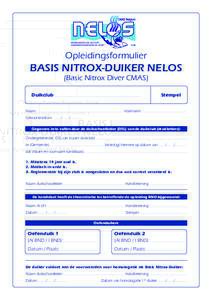 Opleidingsformulier  BASIS NITROX-DUIKER NELOS (Basic Nitrox Diver CMAS)  Duikclub