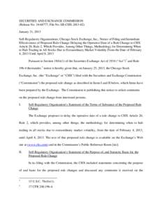 SECURITIES AND EXCHANGE COMMISSION (Release No[removed]; File No. SR-CHX[removed]January 31, 2013 Self-Regulatory Organizations; Chicago Stock Exchange, Inc.; Notice of Filing and Immediate Effectiveness of Proposed Ru