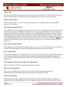 Division of Disease Control  What Do I Need To Know? Ricin (Caster Beans; Ricin)