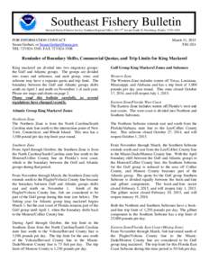 Southeast Fishery Bulletin National Marine Fisheries Service, Southeast Regional Office, 263 13th Avenue South, St. Petersburg, FloridaFOR INFORMATION CONTACT: Susan Gerhart, or  TEL 727