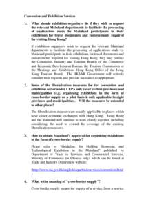 Convention and Exhibition Services 1. What should exhibition organisers do if they wish to request the relevant Mainland departments to facilitate the processing of applications made by Mainland participants in their