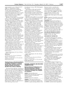 Federal Register / Vol. 62, No[removed]Tuesday, March 18, [removed]Notices approximately noon in Room N–5437 A&B, U.S. Department of Labor Building, Second and Constitution Avenue, NW, Washington, D.C[removed], is for Workin