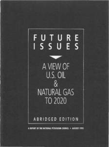 FUTURE ISSUES A VIEW OF U.S. OIL & NATURAL GAS