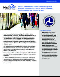 MaaS360.com > Case Study  The FRA used Fiberlink’s Mobile Device Management service to support its thousands of remote employees, help control costs and maintain security.