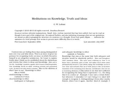 Meditations on Knowledge, Truth and Ideas G. W. Leibniz Copyright © 2010–2015 All rights reserved. Jonathan Bennett [Brackets] enclose editorial explanations. Small ·dots· enclose material that has been added, but c