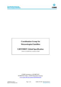 Coordination Group for Meteorological Satellites LRIT/HRIT Global Specification Written by EUMETSAT on behalf of CGMS  CGMS Secretariat c/o EUMETSAT