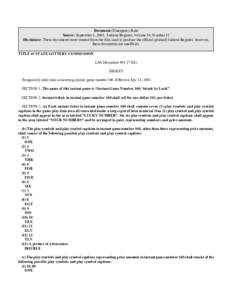 Document: Emergency Rule Source: September 1, 2001, Indiana Register, Volume 24, Number 12 Disclaimer: These documents were created from the files used to produce the official (printed) Indiana Register, however, these d