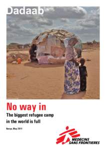 Dadaab  © Nenna Arnold/MSF No way in