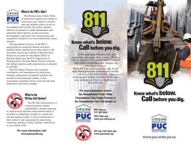 What is the PUC’s Role? The Pennsylvania Public Utility Commission balances the needs of consumers and utilities to ensure safe and reliable utility service at reasonable rates; protect the public interest;