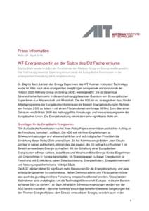 Press Information Wien, 21. April 2016 AIT-Energieexpertin an der Spitze des EU Fachgremiums Brigitte Bach wurde im März als Vorsitzende der Advisory Group on Energy wiedergewählt. Das hochrangig besetzte Expertengremi