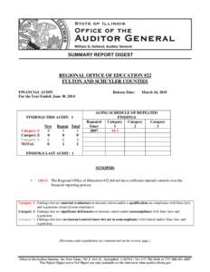 REGIONAL OFFICE OF EDUCATION #22 FULTON AND SCHUYLER COUNTIES FINANCIAL AUDIT For the Year Ended: June 30, 2014  FINDINGS THIS AUDIT: 1