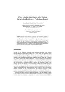 A New Labeling Algorithm to Solve Minimal Perturbation Problems: A Preliminary Report Roman Barták1, Tomáš Müller1, Hana Rudová2 1  Charles University, Faculty of Mathematics and Physics