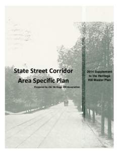 State Street Corridor Area Specific Plan Prepared by the Heritage Hill Association 2014 Supplement to the Heritage