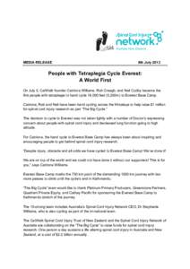 MEDIA RELEASE  8th July 2013 People with Tetraplegia Cycle Everest: A World First