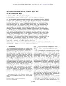 JOURNAL OF GEOPHYSICAL RESEARCH, VOL. 116, C11017, doi:[removed]2011JC007214, 2011  Dynamics of a tidally‐forced stratified shear flow on the continental slope C. E. Bluteau,1 N. L. Jones,1 and G. N. Ivey1 Received 12 A