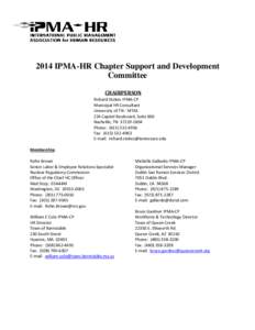 2014 IPMA-HR Chapter Support and Development Committee CHAIRPERSON Richard Stokes IPMA-CP Municipal HR Consultant University of TN - MTAS