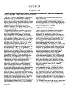 SULFUR By Joyce A. Ober Domestic survey data and tables were prepared by Maria Arguelles, statistical assistant, and the world production table was prepared by Glenn J. Wallace, international data coordinator. After near