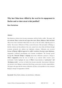 Why has China been vilified by the west for its engagement in Darfur and to what extent is this justified? Rose Macfarlane Abstract Sino-Sudanese relations have become synonymous with the Darfur conflict. This paper will