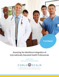 Final Report   Assessing the Workforce Integration of Internationally Educated Health Professionals