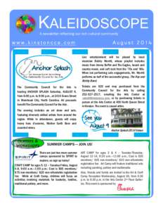 KALEIDOSCOPE A newsletter reflecting our rich cultural community www.kinstoncca.com  August 2014