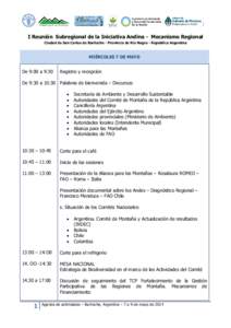 I Reunión Subregional de la Iniciativa Andina - Mecanismo Regional Ciudad de San Carlos de Bariloche - Provincia de Río Negro - República Argentina MIÉRCOLES 7 DE MAYO  De 9:00 a 9:30