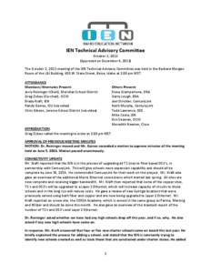 IEN Technical Advisory Committee October 2, 2013 (Approved on December 4, 2013) The October 2, 2013 meeting of the IEN Technical Advisory Committee was held in the Barbara Morgan Room of the LBJ Building, 650 W. State St