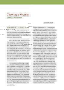 Choosing a Vocation AN ESSAY ON AGENCY by Sarah Bracke ‘THE SENTENCE DOESN’T WORK’ There were a couple of things Cristina knew for sure. She did not know which path her life would