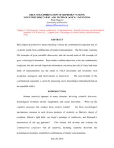 CREATIVE COMBINATION OF REPRESENTATIONS: SCIENTIFIC DISCOVERY AND TECHNOLOGICAL INVENTION Paul Thagard University of Waterloo  Thagard, P. (forthcoming). Creative combination of representations: Scie