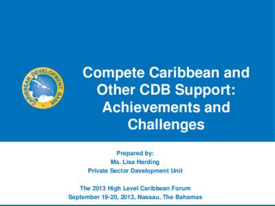 Compete Caribbean and Other CDB Support: Achievements and Challenges