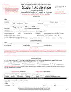 New Castle County Vocational Technical School District  Instructions: 1.	Read and complete application. 2. Use pen only. 3.	 Submit both copies of completed,