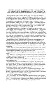 MINUTES OF REGULAR MEETING OF THE COUNCIL OF THE VILLAGE OF EAST SPARTA, COUNTY OF STARK AND STATE OF OHIO HELD IN THE MUNICIPAL BUILDING ON OCTOBER 17, 2011. Meeting called to order at 7:00pm. Mayor Truax led Council an