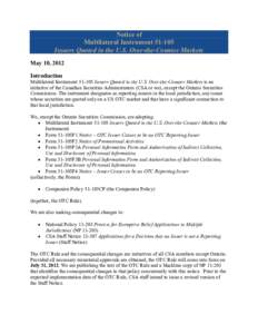Notice of Multilateral Instrument[removed]Issuers Quoted in the U.S. Over-the-Counter Markets May 10, 2012 Introduction Multilateral Instrument[removed]Issuers Quoted in the U.S. Over-the-Counter Markets is an