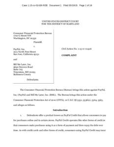 Case 1:15-cvRDB Document 1 FiledPage 1 of 18  UNITED STATES DISTRICT COURT FOR THE DISTRICT OF MARYLAND  Consumer Financial Protection Bureau