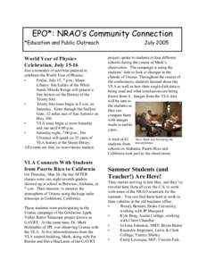 EPO*: NRAO’s Community Connection *Education and Public Outreach World Year of Physics Celebration, July[removed]Just a reminder of activities planned to celebrate the World Year of Physics: