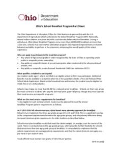 Ohio’s School Breakfast Program Fact Sheet The Ohio Department of Education, Office for Child Nutrition in partnership with the U.S. Department of Agriculture (USDA) administers the School Breakfast Program (SBP). Nati