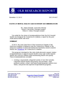 OLR RESEARCH REPORT November 13, [removed]R[removed]STATUS OF MENTAL HEALTH CARE BLUEPRINT RECOMMENDATIONS