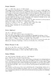 Freyer Heinrich geb[removed]Idria, gest[removed]Laibach. N a c h p h a r m a z e u t i s c h e r Ausbildung in Laibach u n d W i e n war F R E Y E R von 1829—1832 Apotheker[removed]wurde er K u s t o s des eben gegründeten Museums in Laibach. Seit 1853 w a r er