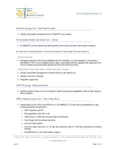 SOUR GAS PROJECTS  Altia Energy Ltd - Tee Pee Creek  Design and project management of a 3 MMSCFD sour facility.  Amerada Hess Canada Ltd. - Olds