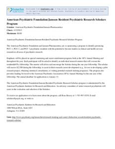 Downloaded from ScanGrants.com: A free online listing of announcements of funding sources in the health sciences and related fields. ScanGrants is a public service of Samaritan Health Services. American Psychiatric Found