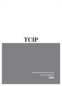 TURKISH CATASTROPHE INSURANCE POOL  Annual Report 2005  TURKISH CATASTROPHE INSURANCE POOL